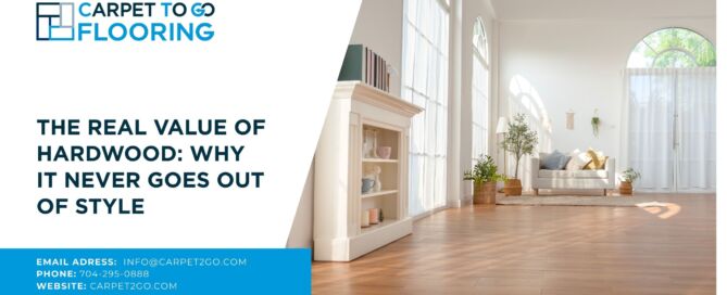 The Real Value of Hardwood Why It Never Goes Out of Style